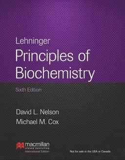 Lehninger Principles of Biochemistry: International Edition