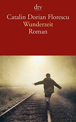 Wunderzeit: Roman