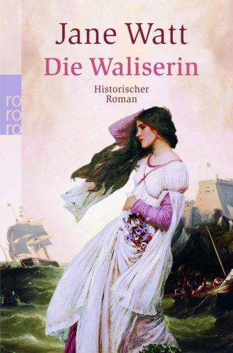 Die Waliserin.