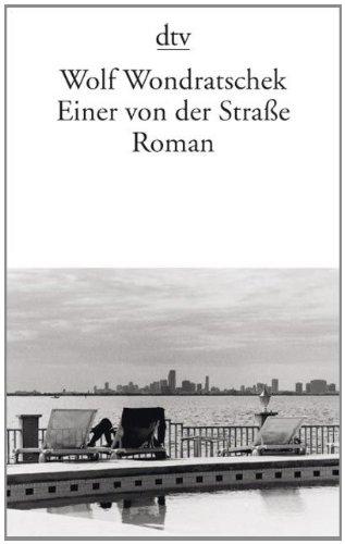 Einer von der Straße: Roman