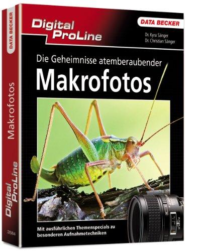 Digital ProLine - Die Geheimnisse atemberaubender Makrofotos