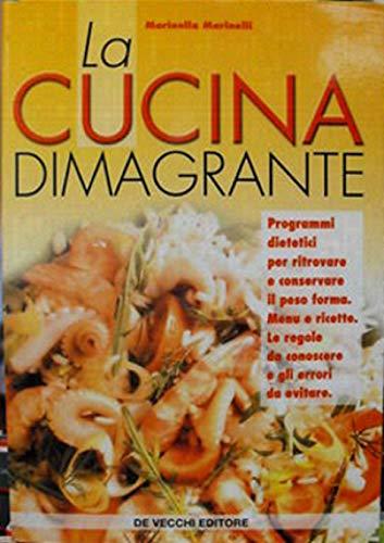 La cucina dimagrante (Dietetica)