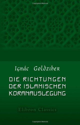 Die Richtungen der islamischen Koranauslegung