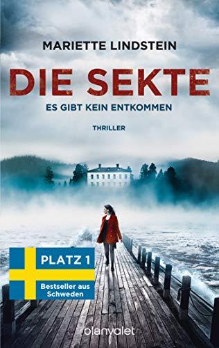 Die Sekte - Es gibt kein Entkommen: Thriller (Sofia Bauman, Band 1)