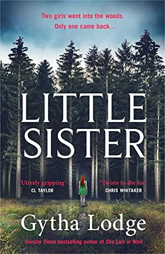 Little Sister: Is she witness, victim or killer? A nail-biting thriller with twists you'll never see coming