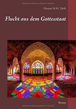 Flucht aus dem Gottesstaat: Roman