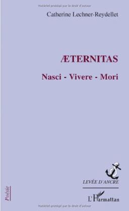 Aeternitas : nasci, vivere, mori