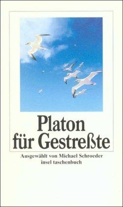 Platon für Gestreßte (insel taschenbuch)