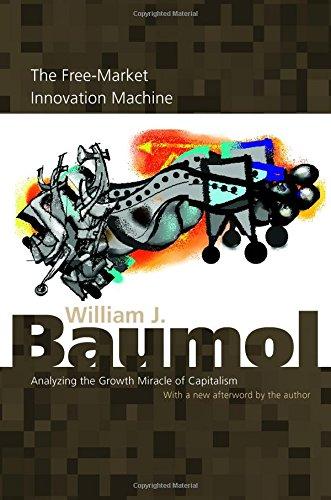 The Free-Market Innovation Machine: Analyzing the Growth Miracle of Capitalism