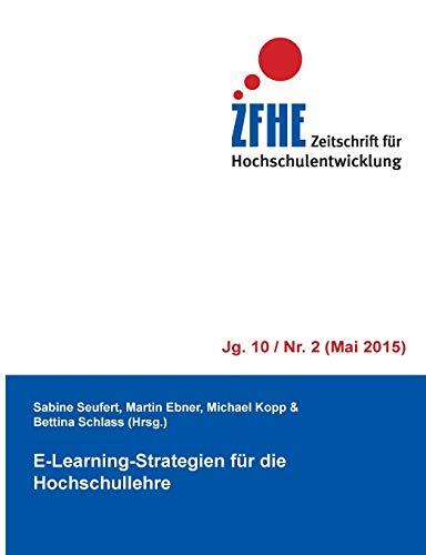 E-Learning-Strategien für die Hochschullehre (Zeitschrift für Hochschulentwicklung)