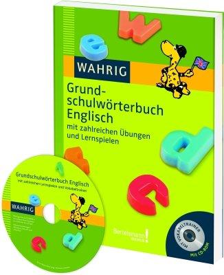 Wahrig Grundschulwörterbuch Englisch. Mit CD-ROM: Mit zahlreichen Übungen und Lernspielen