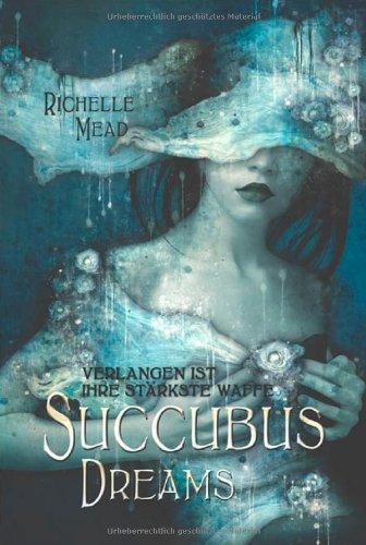 Succubus Dreams: Verlangen ist ihre schärfste Waffe