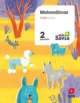 Matemáticas. 2 Primaria. Más Savia: Matematicas 2 Primaria