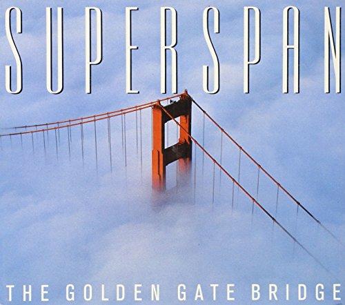 Superspan: The Golden Gate Bridge