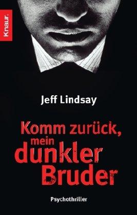 Komm zurück, mein dunkler Bruder: Psychothriller (Knaur TB)