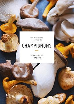 Les meilleures recettes de champignons