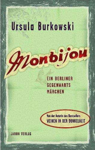 Monbijou: Ein Berliner Gegenwartsmärchen