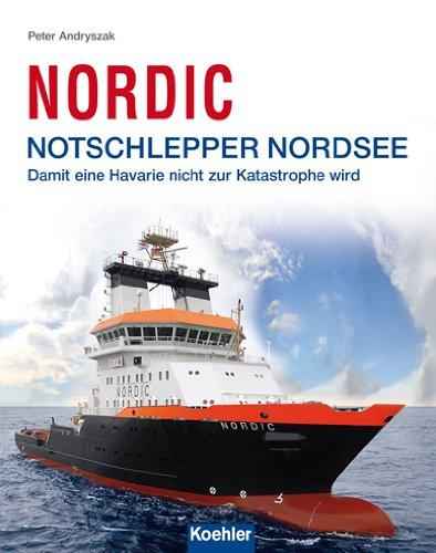 NORDIC - Notschlepper Nordsee- Damit eine Havarie nicht zur Katastrophe wird