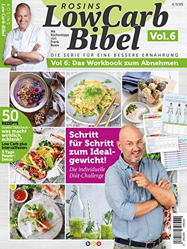 Rosins LowCarb Bibel Vol. 6 - Das Workbook zum Abnehmen