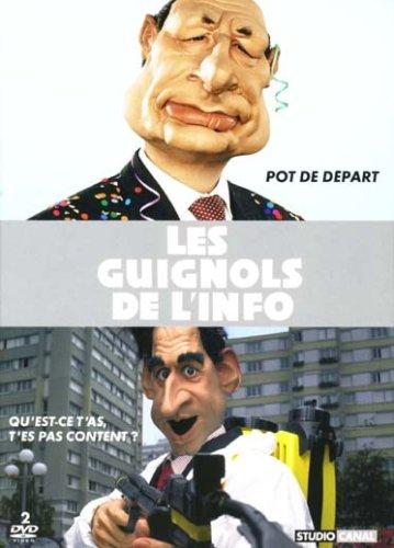 Best of guignols 2006-2007 : pot de depart ; qu'est-ce t'as, t'es pas content? [FR Import]