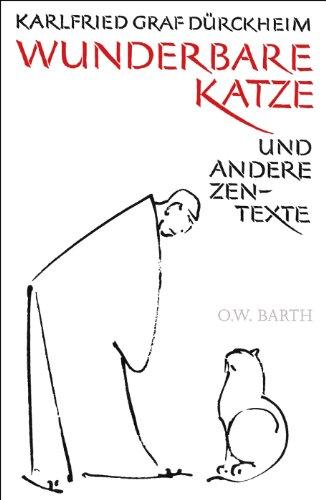 Wunderbare Katze: und andere Zen-Texte