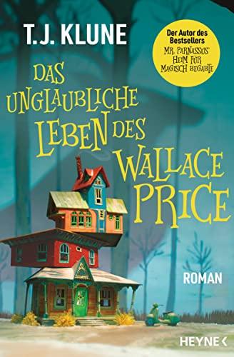 Das unglaubliche Leben des Wallace Price: Roman