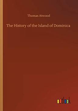 The History of the Island of Dominica