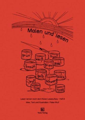 Lesen lernen nach dem Kieler Leseaufbau. Heft 9: Malen und lesen