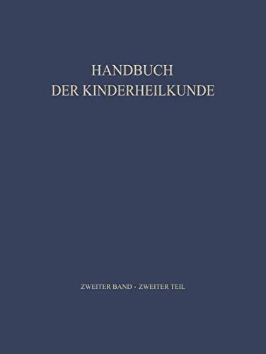 Pädiatrische Therapie (Handbuch der Kinderheilkunde, 2, Teil 2, Band 2)