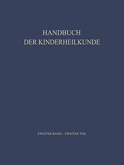 Pädiatrische Therapie (Handbuch der Kinderheilkunde, 2, Teil 2, Band 2)