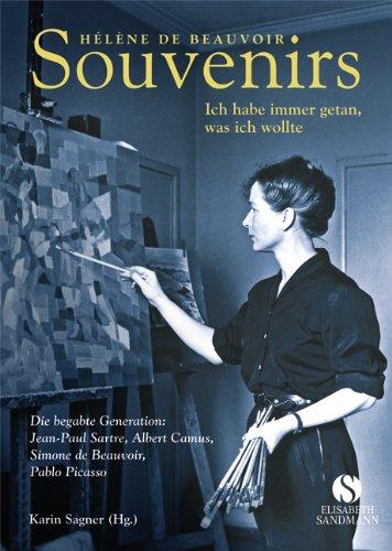 Hélène de Beauvoir: Souvenirs - Ich habe immer getan, was ich wollte