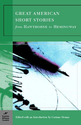 Great American Short Stories (Barnes & Noble Classics Series): From Hawthorne to Hemingway