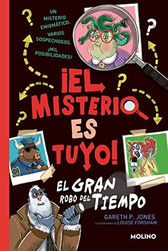 ¡El misterio es tuyo! 2 - El gran robo del tiempo: The Time Thief (Ficción Kids, Band 2)