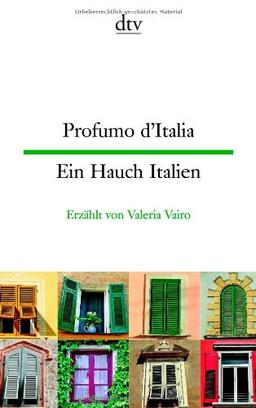 Profumo d'Italia Ein Hauch Italien: Kleine Geschichten