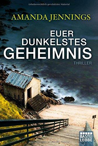 Euer dunkelstes Geheimnis: Roman