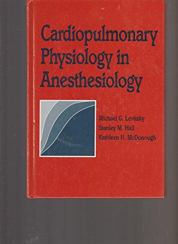 Cardiopulmonary Physiology in Anesthesiology