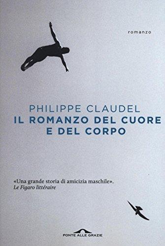 Il romanzo del cuore e del corpo