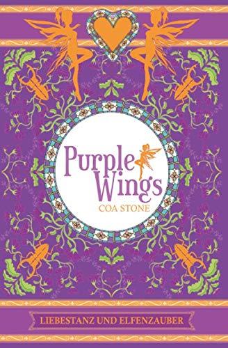 Purple Wings: Liebestanz und Elfenzauber