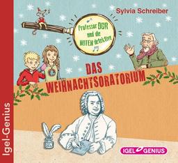 Prof. Dur und die Notendetektive: Das Weihnachtsoratorium