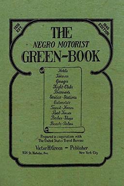 The Negro Motorist Green-Book: 1940 Facsimile Edition