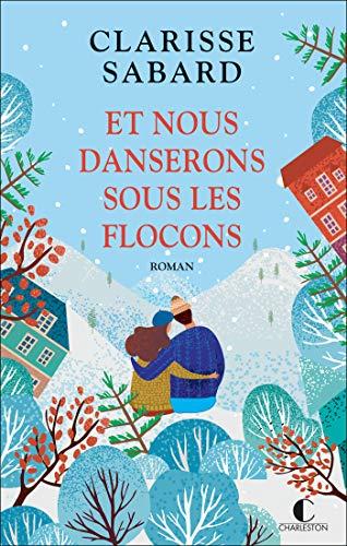 Et nous danserons sous les flocons