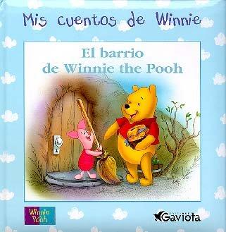 El barrio de Winnie de Pooh (Mis cuentos de Winnie)