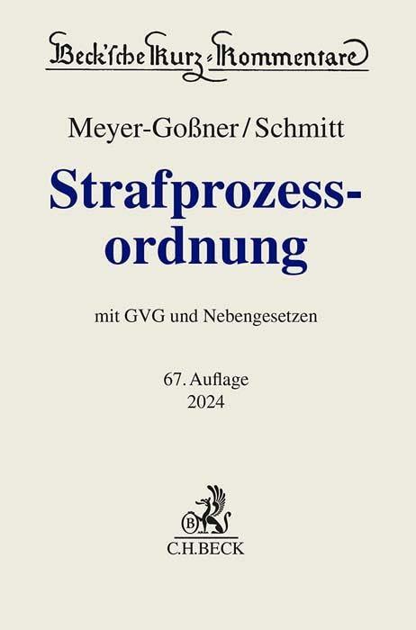 Strafprozessordnung: Gerichtsverfassungsgesetz, Nebengesetze und ergänzende Bestimmungen (Beck'sche Kurz-Kommentare)