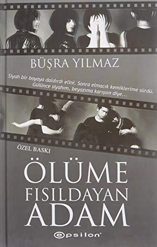 Ölüme Fisildayan Adam Ciltli Özel Baski