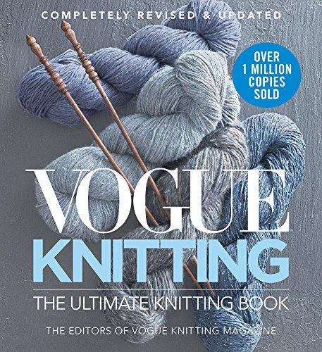 Vogue Knitting the Ultimate Knitting Book: Completely Revised & Updated