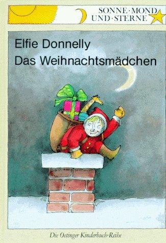 Das Weihnachtsmädchen. ( Ab 6 J.)