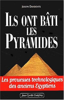 Ils ont bâti les pyramides : les prouesses technologiques des anciens Egyptiens