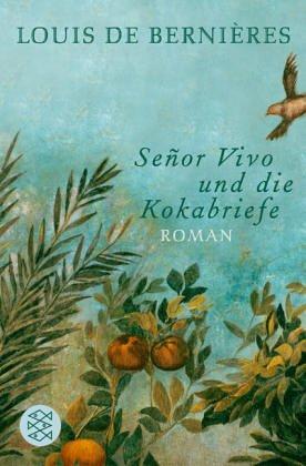 Señor Vivo und die Kokabriefe: Roman