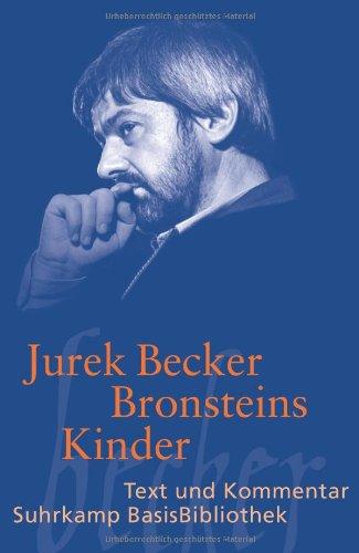 Bronsteins Kinder: Roman: Text und Kommentar (Suhrkamp BasisBibliothek)