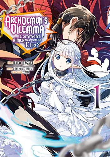 Archdemon's Dilemma : comment aimer son épouse elfe ?. Vol. 1